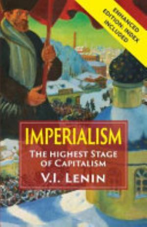 Imperialism the Highest Stage of Capitalism