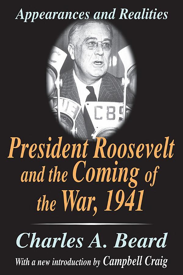 President Roosevelt and the coming of the war 1941