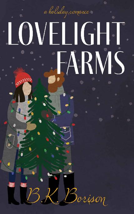 Lovelight Farms: A Holiday Romantic Comedy