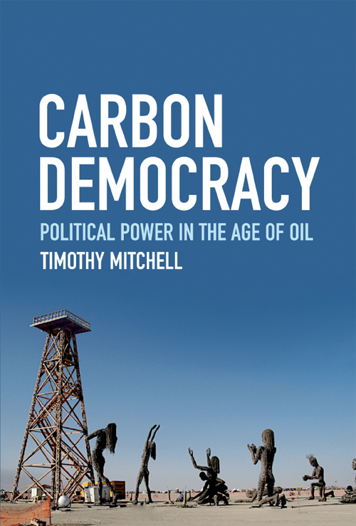 Carbon Democracy Political Power in the Age of Oil