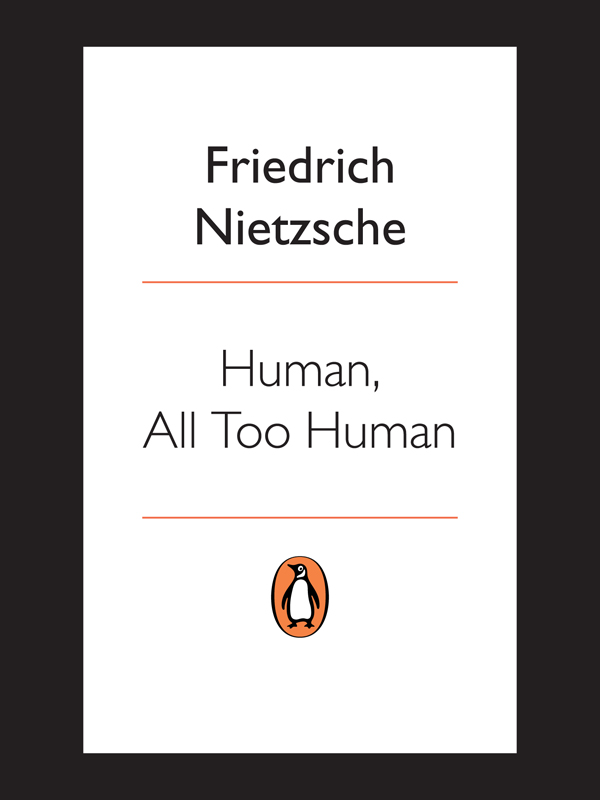 Human, All Too Human by Friedrich Nietzsche - Delphi Classics (Illustrated)