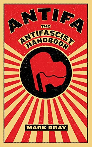 Antifa: The Anti-Fascist Handbook